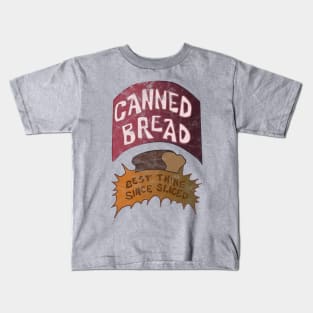 Canned Bread Kids T-Shirt